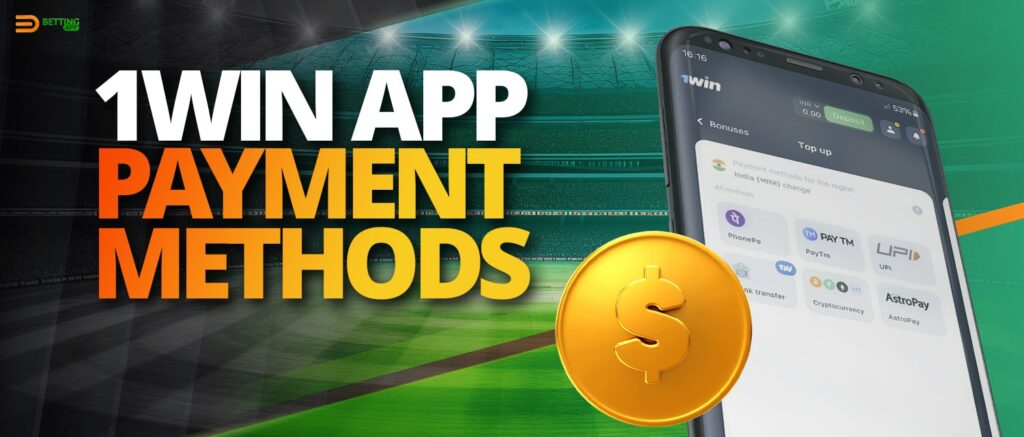 Deposit and withdrawal methods available to 1Win India users