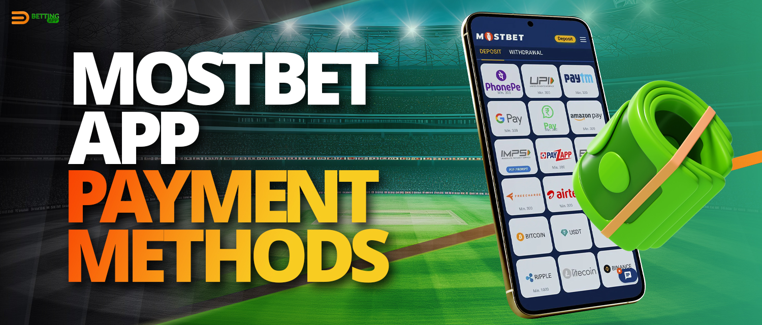 Deposit and Withdrawal on Mostbet India App