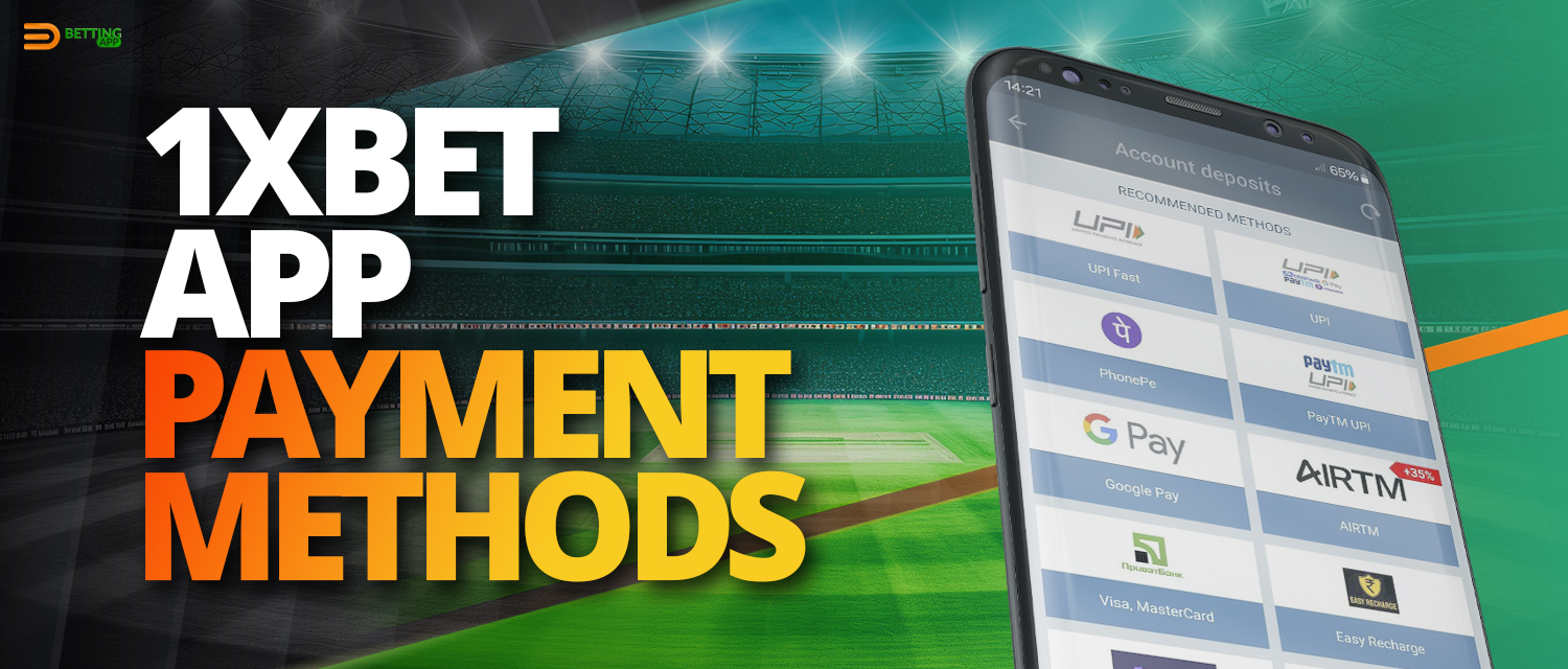 Payment methods for 1xBet India app users