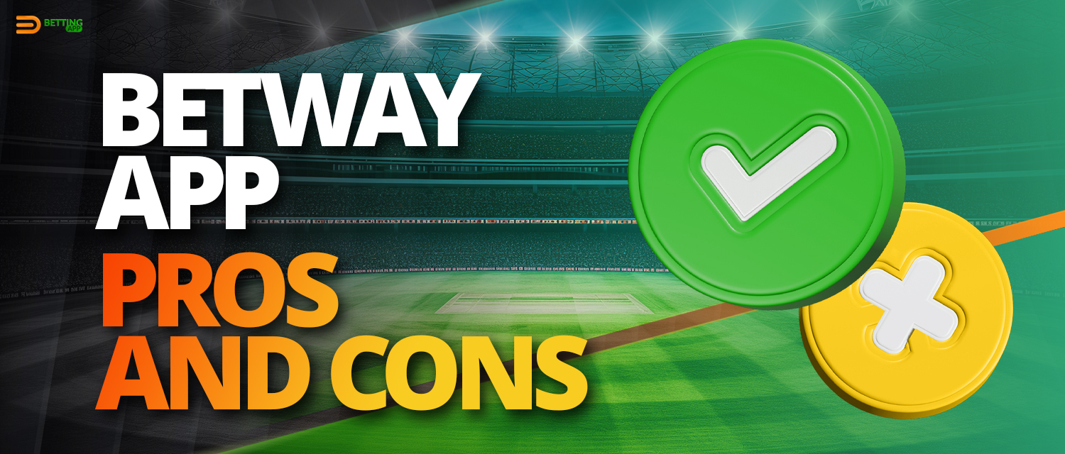 Advantages and disadvantages of the Betway mobile app
