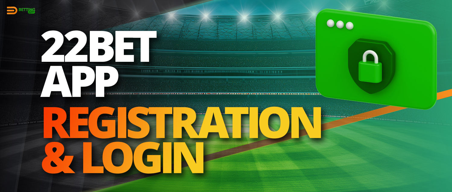 Registration in the mobile application of bookmaker 22bet