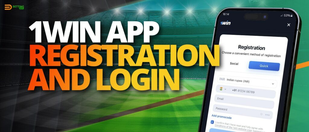 Registration and login process wia 1win app