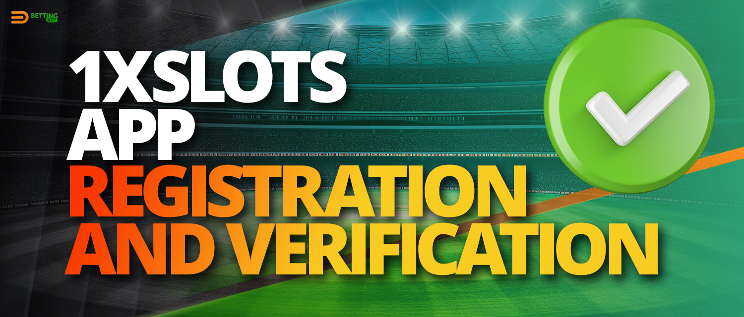 Registering a new account in the 1xSlots app 