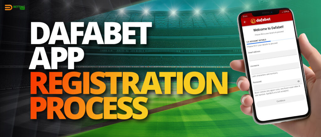 Registering a new Dafabet account using the app