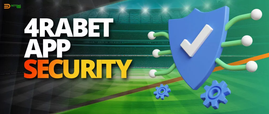 4rabet bookmaker licence and app security