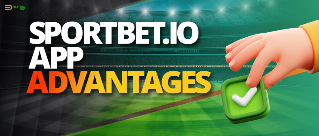 Advantages and disadvantages of Sportbet.io app for Indian users