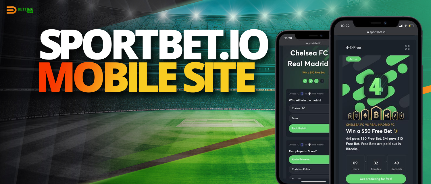 Features of Sportbet.io mobile version of the Sportbet.io website and app