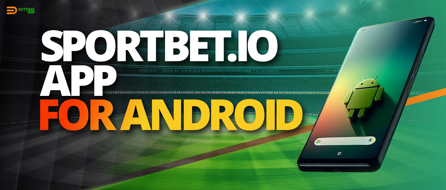Download and install Sportbet.io mobile application on Android