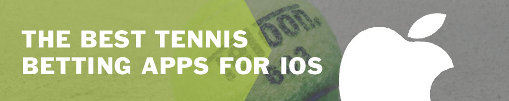 Best tennis betting apps for iOS