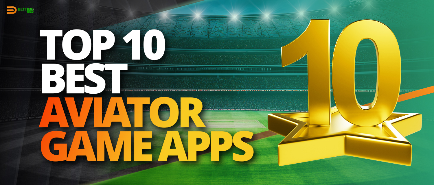Top Best Mobile Apps for Aviator Game in India