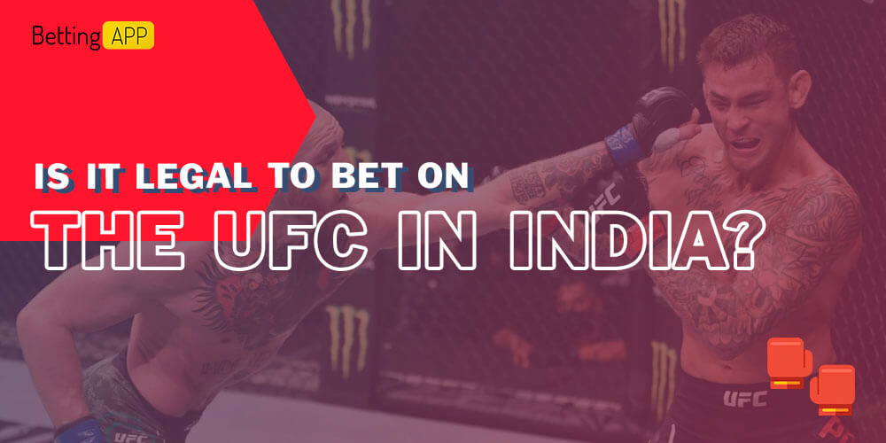 Is it legal to bet on the UFC in India