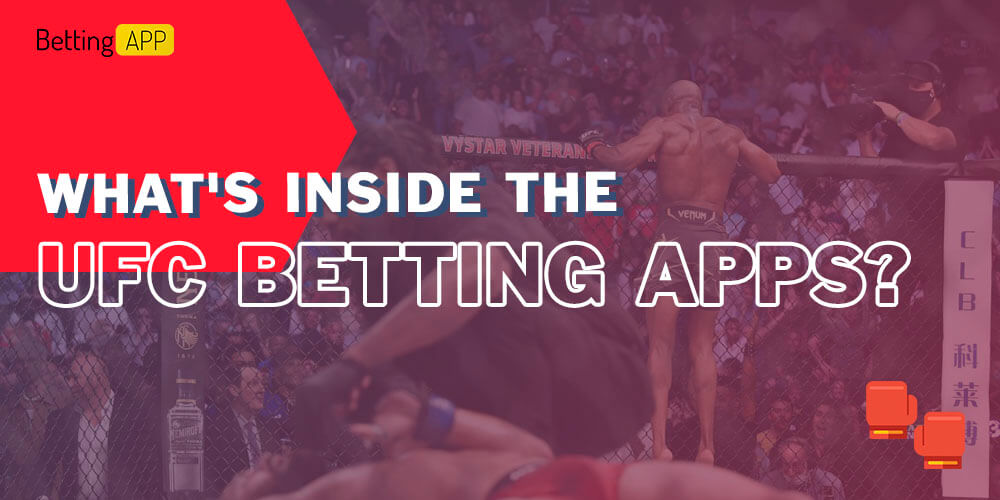 What's inside the UFC betting apps